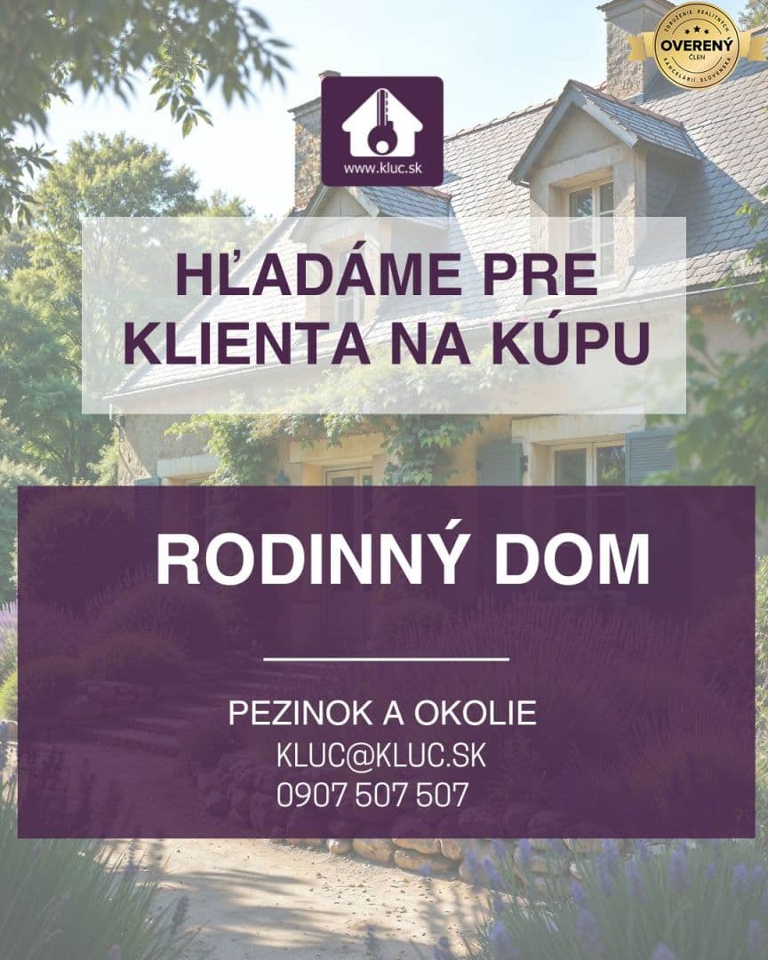 Pre nášho VIP klienta hľadáme na kúpu rodinný dom v okrese Pezinok.